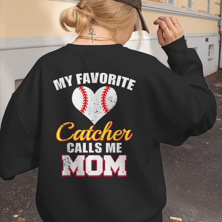 My Favorite Catcher Calls Me Mom Catcher Baseball Mom Heart Women's Sweatshirt Back Print