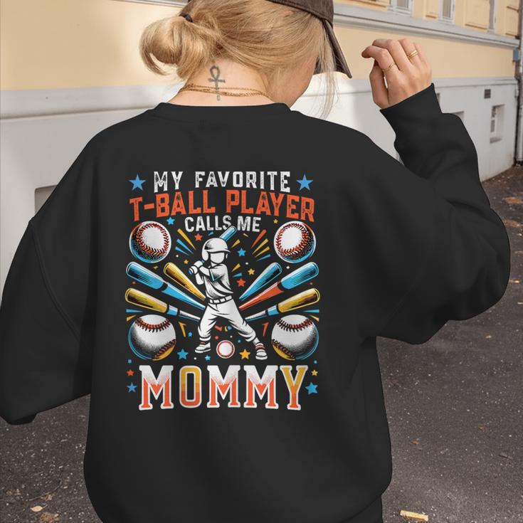 Favorite T-Ball Player Calls Mommy Baseball Mom Women's Sweatshirt Back Print