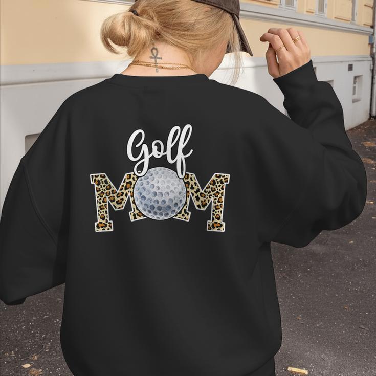 Golf Mom Dance Mom Baseball Mom Mother Day Women's Sweatshirt Back Print