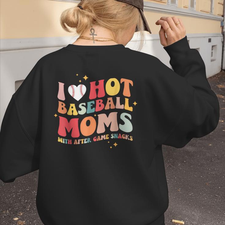 Groovy Retro I Love Hot Baseball Moms With After Game Snacks Women's Sweatshirt Back Print Groovy Retro I Love Hot Baseball Moms With After Game Snacks Women's Sweatshirt Back Print