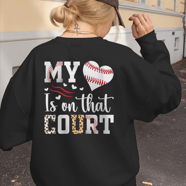 My Heart Is On That Court Baseball Player Baseball Mom Women's Sweatshirt Back Print My Heart Is On That Court Baseball Player Baseball Mom Women's Sweatshirt Back Print