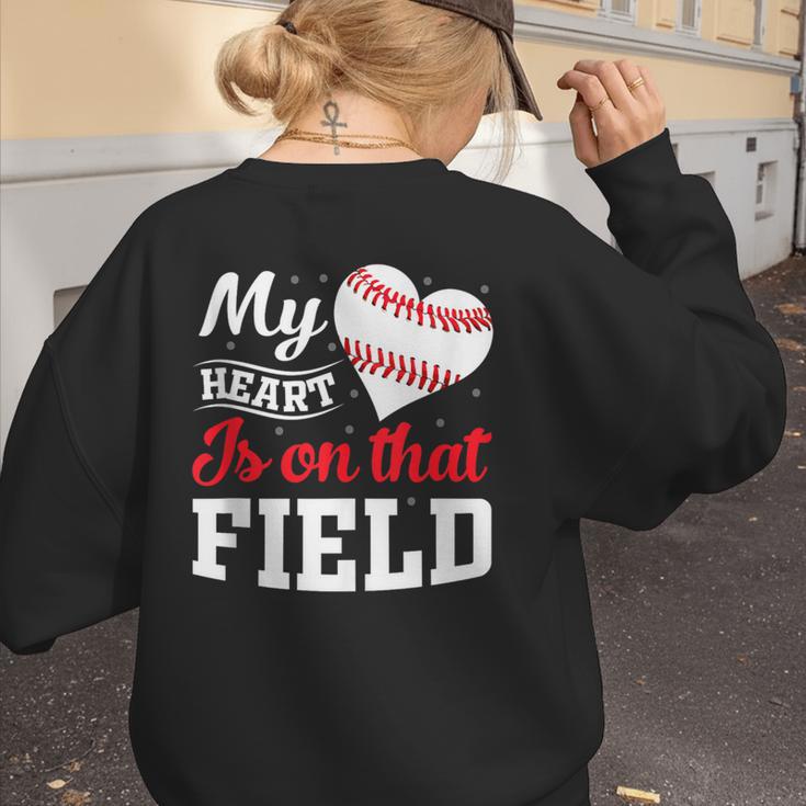 My Heart Is On That Field Baseball Player Baseball Mom Women's Sweatshirt Back Print