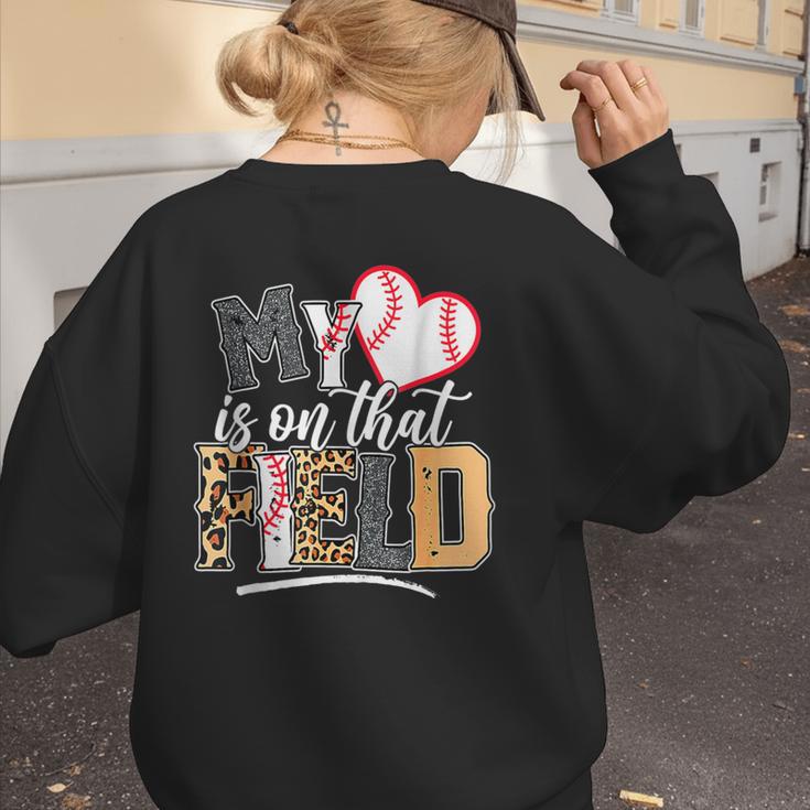 My Heart Is On That Field Mother's Day Baseball Mom Women Women's Sweatshirt Back Print My Heart Is On That Field Mother's Day Baseball Mom Women Women's Sweatshirt Back Print