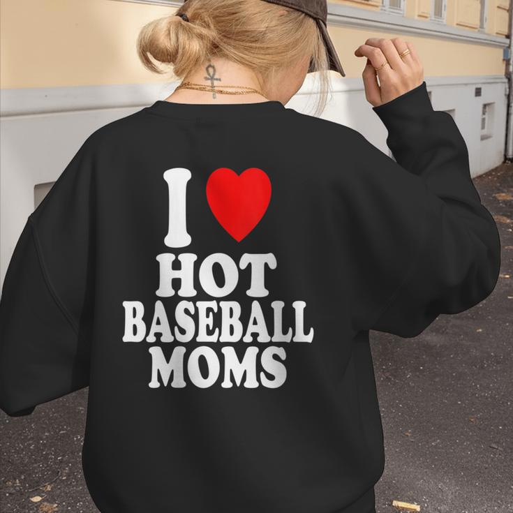 I Heart Love Hot Baseball Moms MILF Cougar Older Woman Women's Sweatshirt Back Print