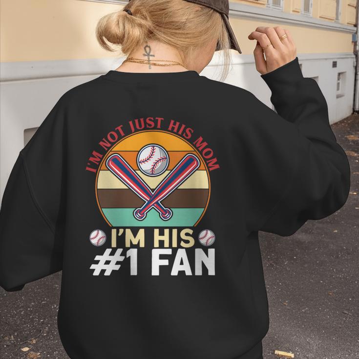 I'm Not Just His Mom Baseball Moms Baseball Mothers Women's Sweatshirt Back Print