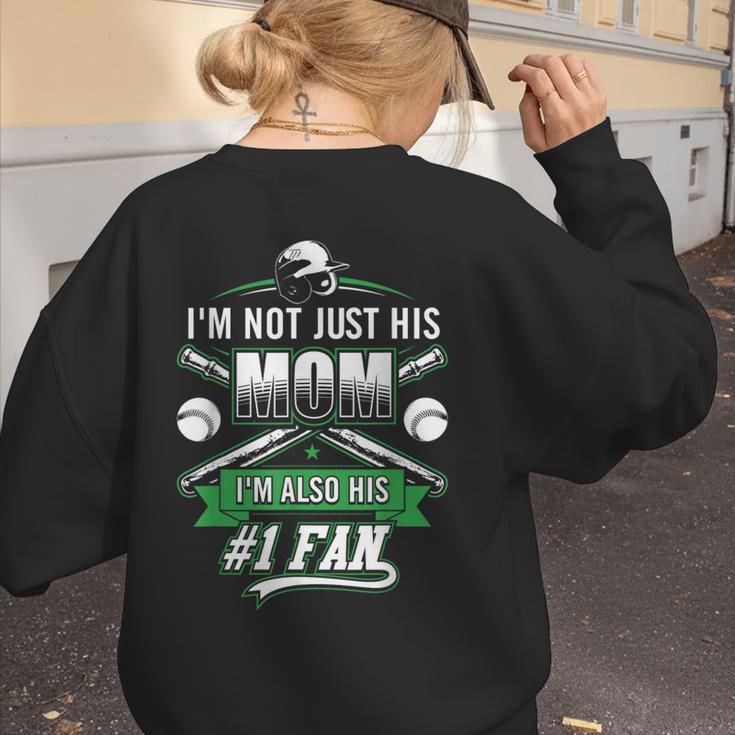 I'm Not Just His Mom I'm His Number 1 Fan Baseball Mommy Women's Sweatshirt Back Print I'm Not Just His Mom I'm His Number 1 Fan Baseball Mommy Women's Sweatshirt Back Print