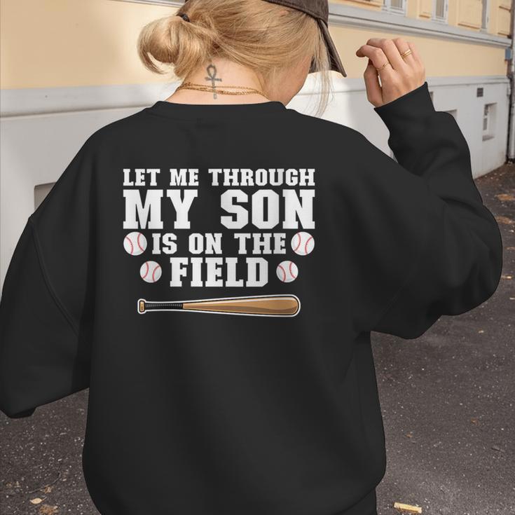 Let Me Through My Son Is Out The Field Baseball Mom Women's Sweatshirt Back Print Let Me Through My Son Is Out The Field Baseball Mom Women's Sweatshirt Back Print