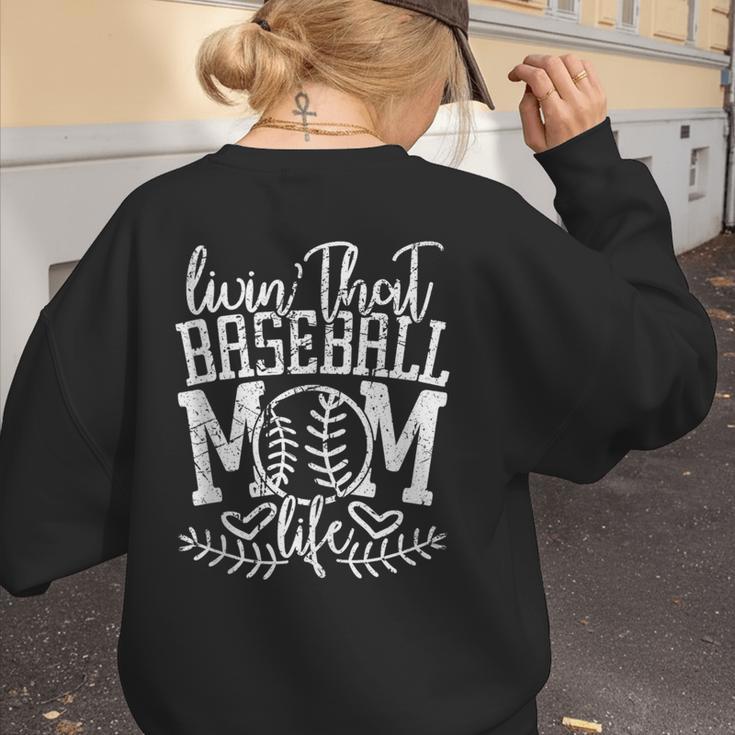 Living That Baseball Mom Life Sporty Humor Women's Sweatshirt Back Print Living That Baseball Mom Life Sporty Humor Women's Sweatshirt Back Print