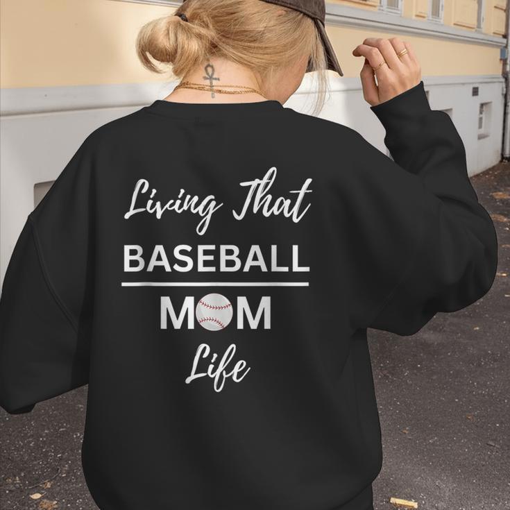 Living That Baseball Mom Life Women's Sweatshirt Back Print Living That Baseball Mom Life Women's Sweatshirt Back Print