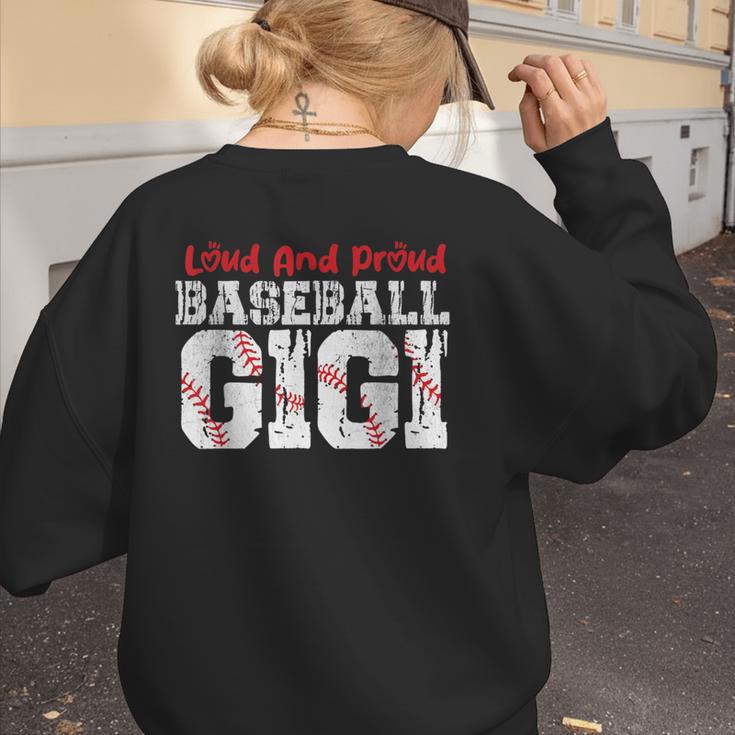 Loud And Proud Baseball Gigi Baseball Mom Women's Sweatshirt Back Print Loud And Proud Baseball Gigi Baseball Mom Women's Sweatshirt Back Print
