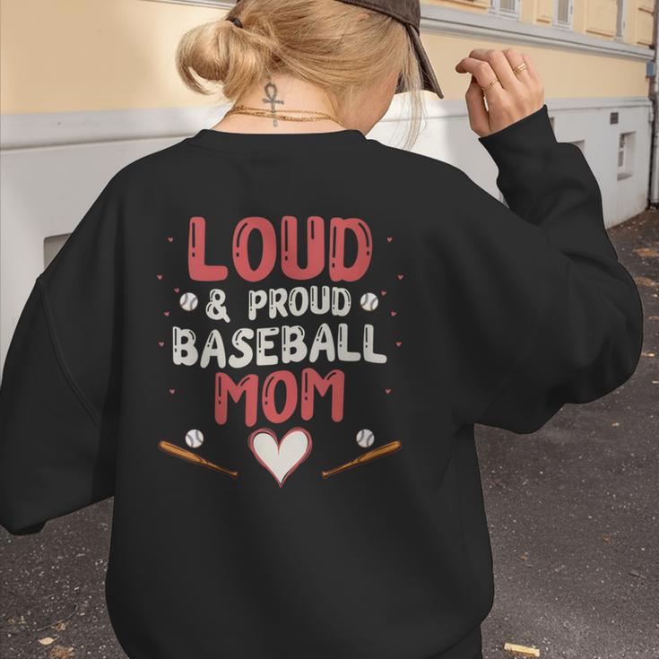 Loud Proud Baseball Mom Women's Sweatshirt Back Print