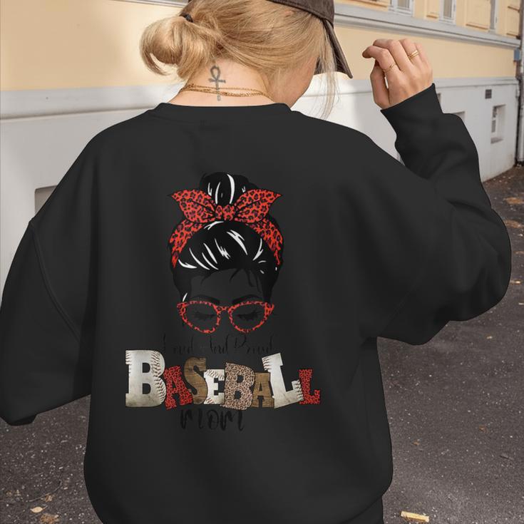Loud And Proud Baseball Mom Women's Sweatshirt Back Print Loud And Proud Baseball Mom Women's Sweatshirt Back Print