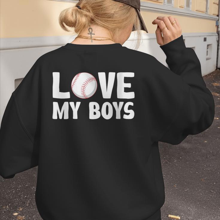 I Love My Boys Baseball Moms Women's Sweatshirt Back Print I Love My Boys Baseball Moms Women's Sweatshirt Back Print