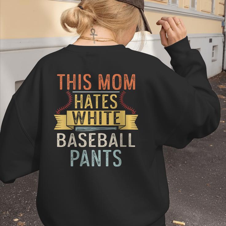 This Mom Hates White Baseball Pants Quote For a Baseball Mom Women's Sweatshirt Back Print
