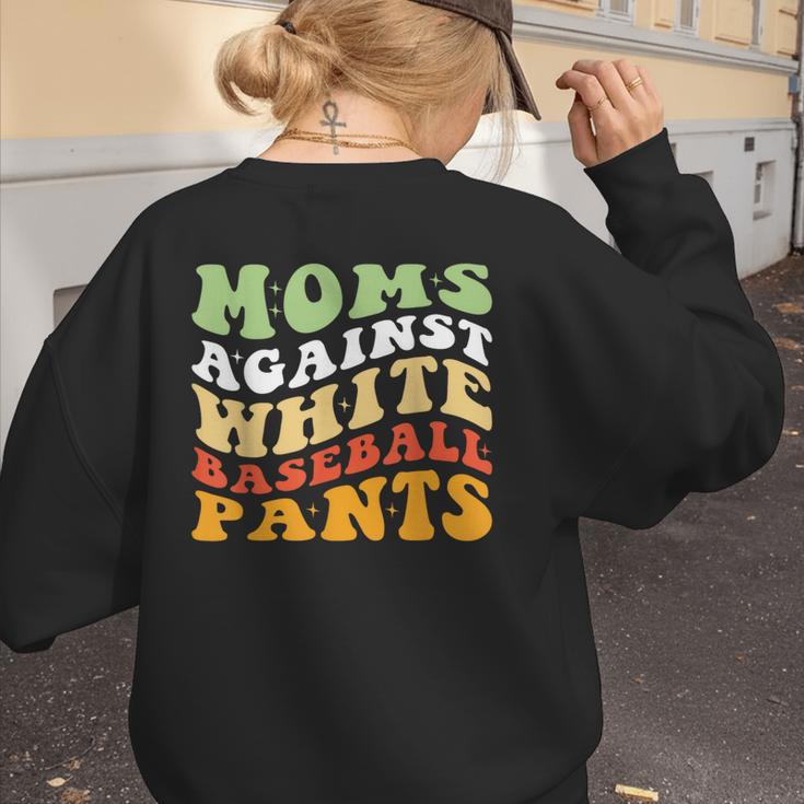 Moms Against Baseball Pants Retro Baseball Mom Women's Sweatshirt Back Print