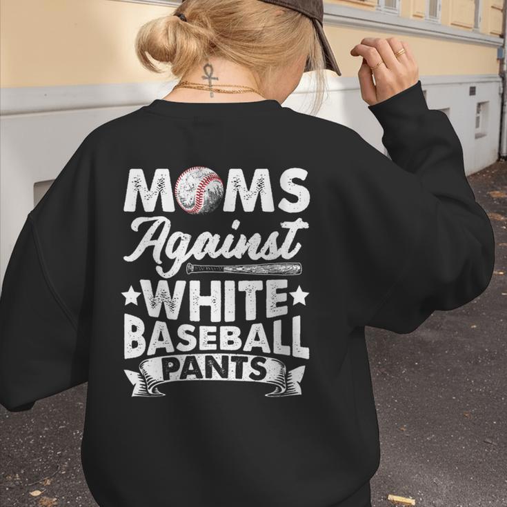 Moms Against Baseball Pants Shirt Baseball Mom Women's Sweatshirt Back Print