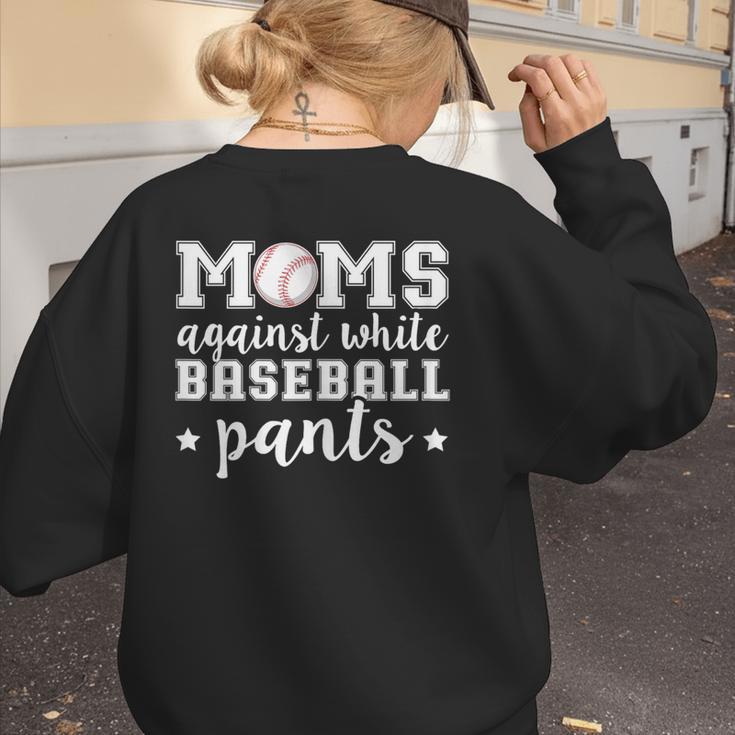 Moms Against White Baseball Pants For Baseball Moms Women's Sweatshirt Back Print Moms Against White Baseball Pants For Baseball Moms Women's Sweatshirt Back Print