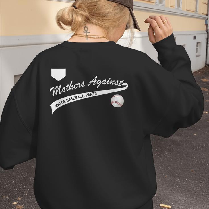 Mothers Against Baseball Pants Baseball Mom Women's Sweatshirt Back Print Mothers Against Baseball Pants Baseball Mom Women's Sweatshirt Back Print