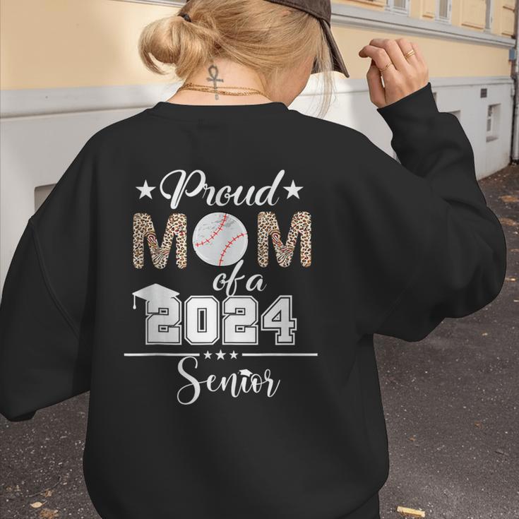 Proud Mom Of a 2024 Senior Class Of 2024 Baseball Mom Women's Sweatshirt Back Print