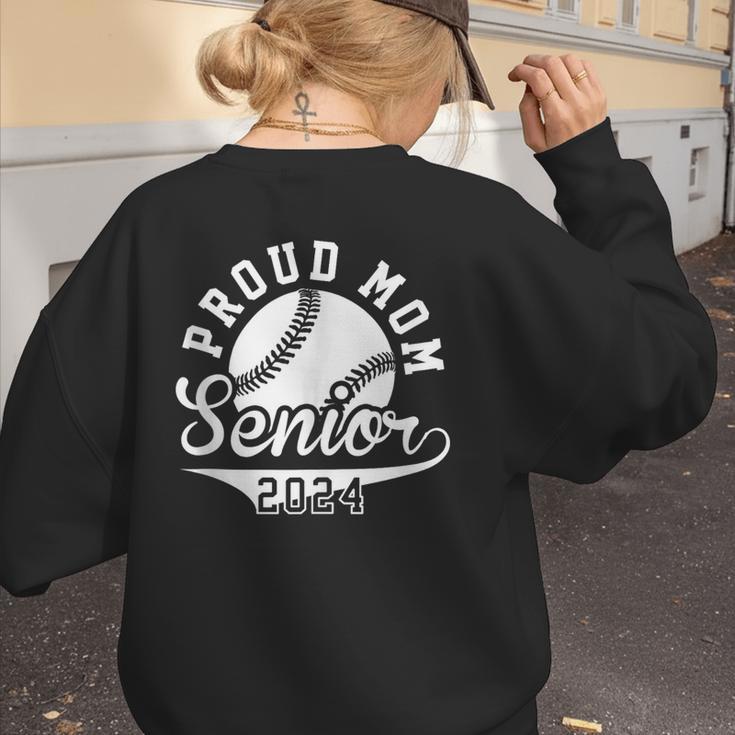 Proud Mom Senior 2024 Baseball Mom Proud Baseball Mom 2024 Women's Sweatshirt Back Print Proud Mom Senior 2024 Baseball Mom Proud Baseball Mom 2024 Women's Sweatshirt Back Print