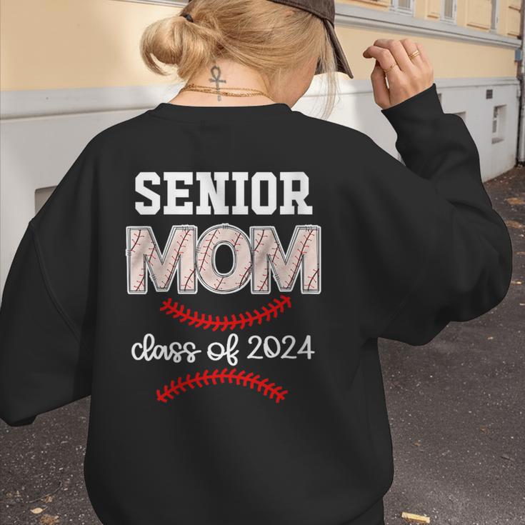 Proud Senior Baseball Mom Class Of 2024 Highschool Baseball Women's Sweatshirt Back Print Proud Senior Baseball Mom Class Of 2024 Highschool Baseball Women's Sweatshirt Back Print