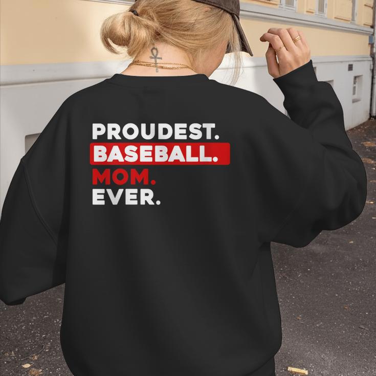 Proudest Baseball Mom Ever Women's Sweatshirt Back Print Proudest Baseball Mom Ever Women's Sweatshirt Back Print