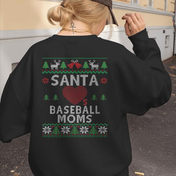 Santa Loves Baseball Moms Ugly Christmas Women's Sweatshirt Back Print Santa Loves Baseball Moms Ugly Christmas Women's Sweatshirt Back Print