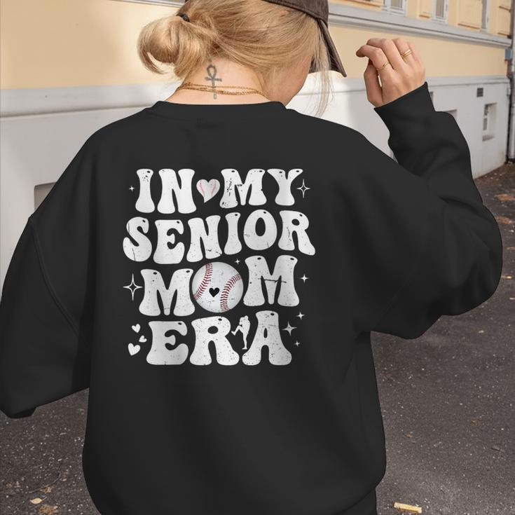 In My Senior Mom Era Class Of 2024 Groovy Baseball Mom Life Women's Sweatshirt Back Print