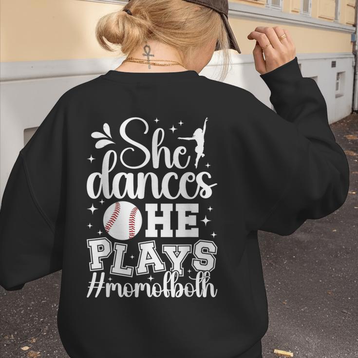 She Dances He Plays Mom Of Both Dance And Baseball Mom Women's Sweatshirt Back Print