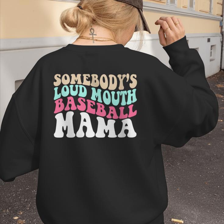 Somebody's Loudmouth Baseball Mama Baseball Mom Women's Sweatshirt Back Print Somebody's Loudmouth Baseball Mama Baseball Mom Women's Sweatshirt Back Print