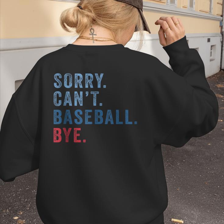 Sorry Can't Baseball Bye Baseball Mom Men Women Kids Women's Sweatshirt Back Print