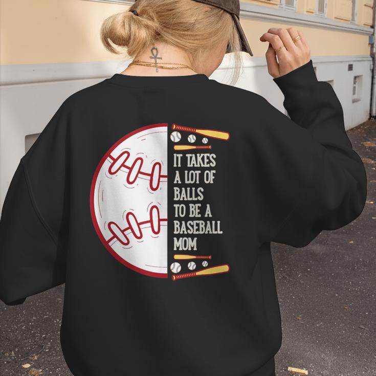 It Takes a Lot Of Balls To Be a Baseball Mom Women's Sweatshirt Back Print