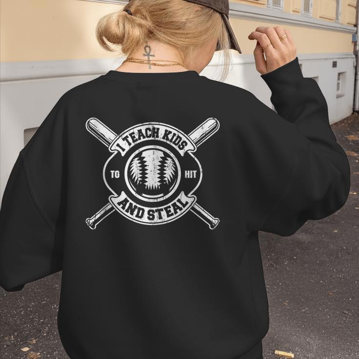 I Teach My Kids To Hit & Steal Baseball Mom Women's Sweatshirt Back Print