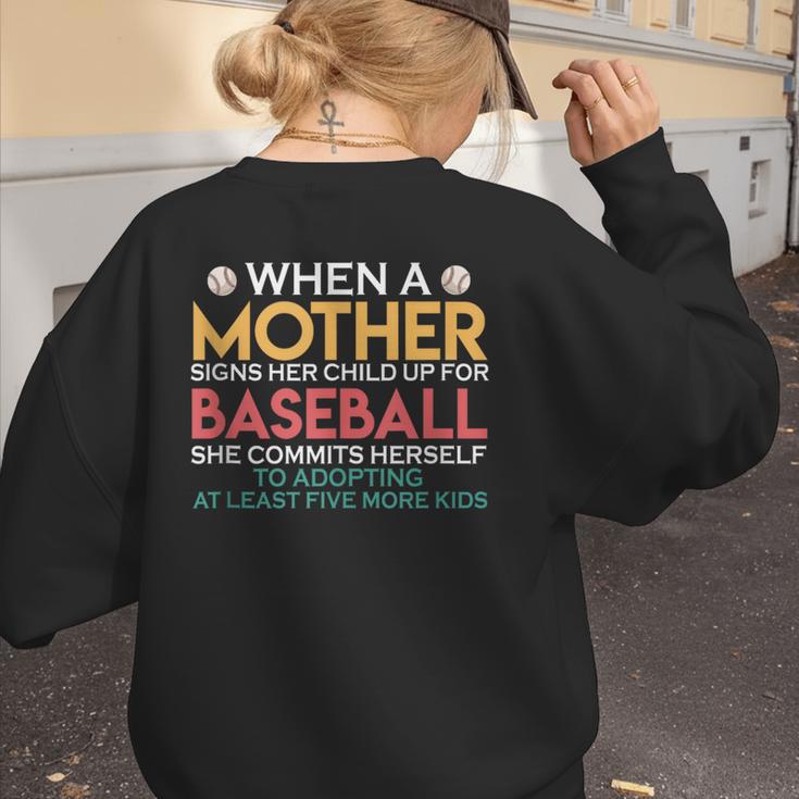 When A Mother Signs Child Up For Baseball Baseball Mom Women's Sweatshirt Back Print When A Mother Signs Child Up For Baseball Baseball Mom Women's Sweatshirt Back Print