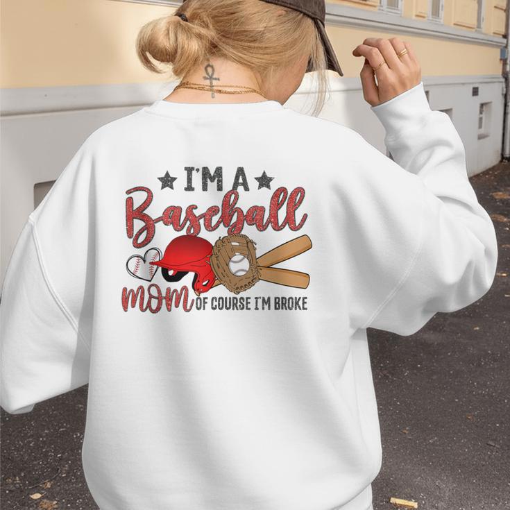 Ball Mom I'm A Baseball Mom Baseball Mom Women's Sweatshirt Back Print