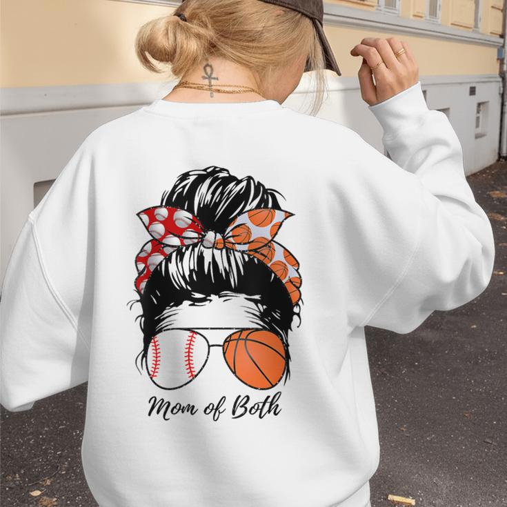 Baseball Mom Basketball Mom Of Both Messy Bun Mother's Day Women's Sweatshirt Back Print