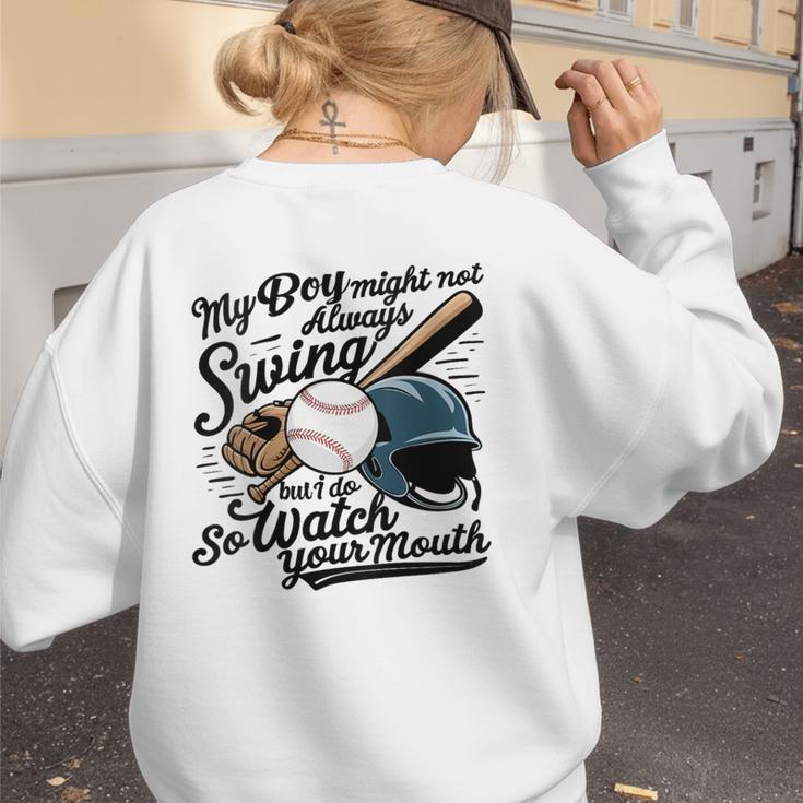 Baseball Mom My Boy Might Not Always Swing But I Do Women's Sweatshirt Back Print