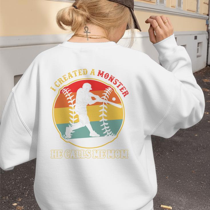 Baseball Mom I Created A Monster He Calls Me Mom Women's Sweatshirt Back Print Baseball Mom I Created A Monster He Calls Me Mom Women's Sweatshirt Back Print