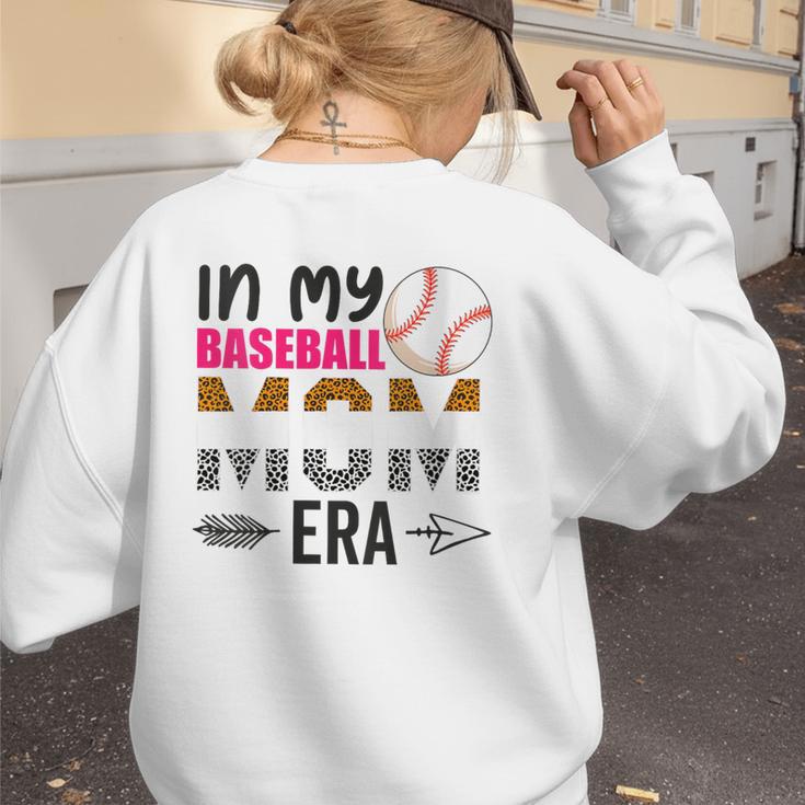 In My Baseball Mom Era Baseball Mom Mother Women's Sweatshirt Back Print In My Baseball Mom Era Baseball Mom Mother Women's Sweatshirt Back Print