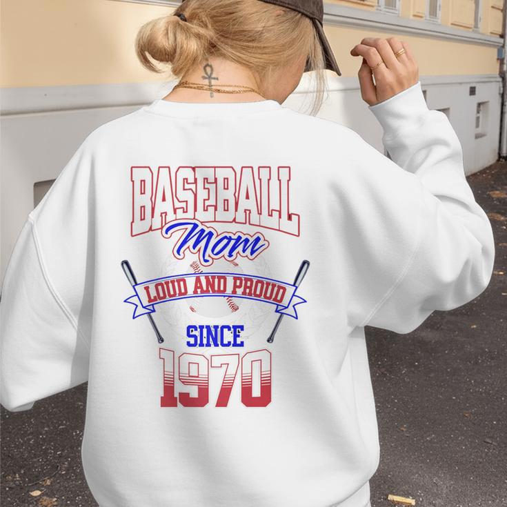 Baseball Mom Loud & Proud Since 1970 Premium Women's Sweatshirt Back Print Baseball Mom Loud & Proud Since 1970 Premium Women's Sweatshirt Back Print