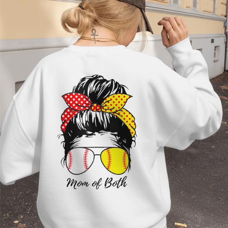 Baseball Mom Softball Mom Of Both Messy Bun Mother's Day Women's Sweatshirt Back Print