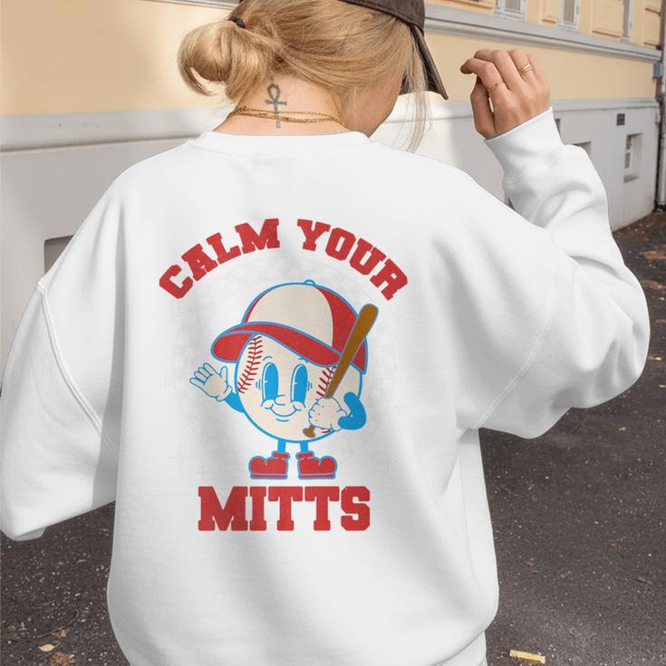 Calm Your Mitts Baseball Mom Mother's Day Softball Mom Premium Women's Sweatshirt Back Print Calm Your Mitts Baseball Mom Mother's Day Softball Mom Premium Women's Sweatshirt Back Print