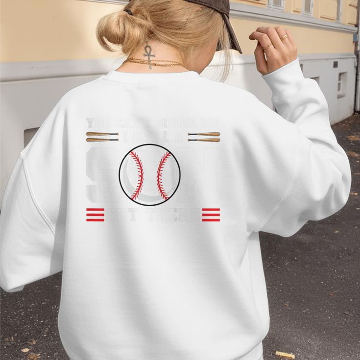 You Can't Scare Me I Have a Son Baseball Mom Women's Sweatshirt Back Print You Can't Scare Me I Have a Son Baseball Mom Women's Sweatshirt Back Print