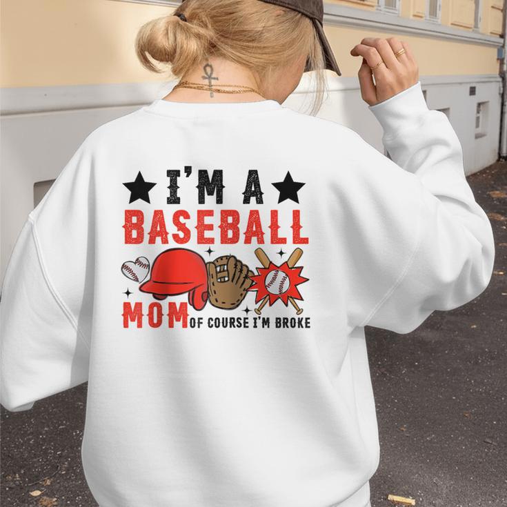 I'm A Baseball Mom Of Course I'm Broke Raglan Baseball Tee Women's Sweatshirt Back Print