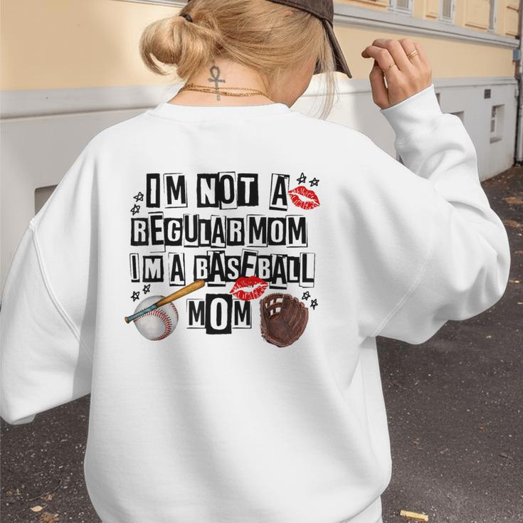 I'm Not A Regular Mom I'm A Baseball Mom Mother's Day Women's Sweatshirt Back Print