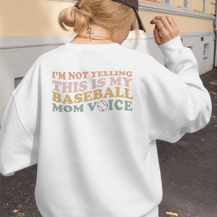 I'm Not Yelling This Is My Baseball Mom Voice Baseball Mom Women's Sweatshirt Back Print I'm Not Yelling This Is My Baseball Mom Voice Baseball Mom Women's Sweatshirt Back Print