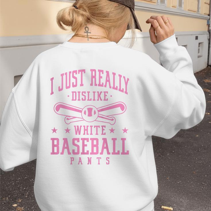 I Just Really Dislike Baseball Pants Baseball Mom Mama Women's Sweatshirt Back Print I Just Really Dislike Baseball Pants Baseball Mom Mama Women's Sweatshirt Back Print