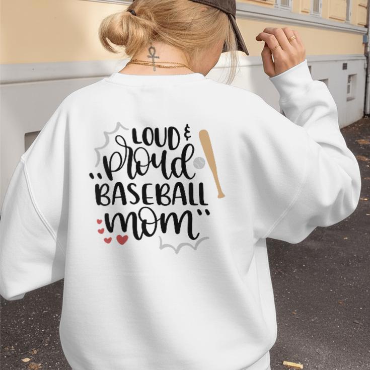 Loud & Proud Baseball Mom Women's Sweatshirt Back Print Loud & Proud Baseball Mom Women's Sweatshirt Back Print