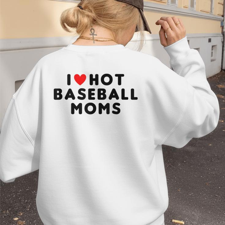 I Love Hot Baseball Moms Red Heart Women's Sweatshirt Back Print I Love Hot Baseball Moms Red Heart Women's Sweatshirt Back Print
