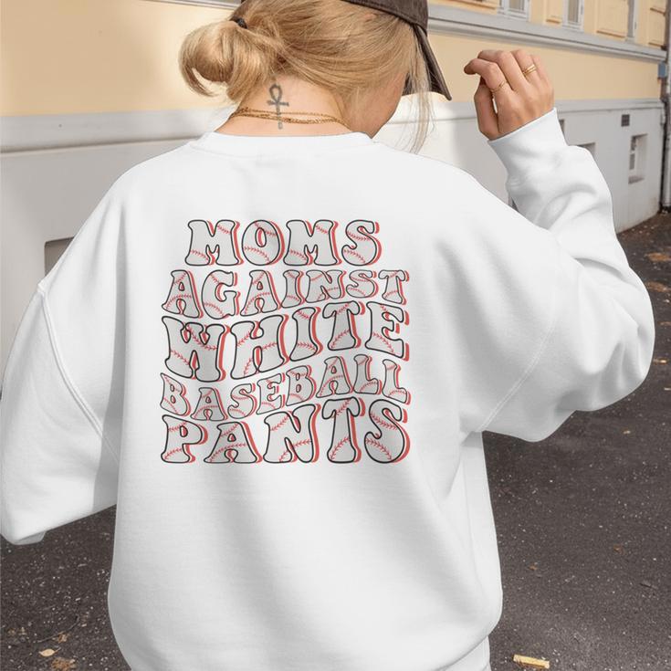 Mom Against Baseball Pants Baseball Mom Women's Sweatshirt Back Print